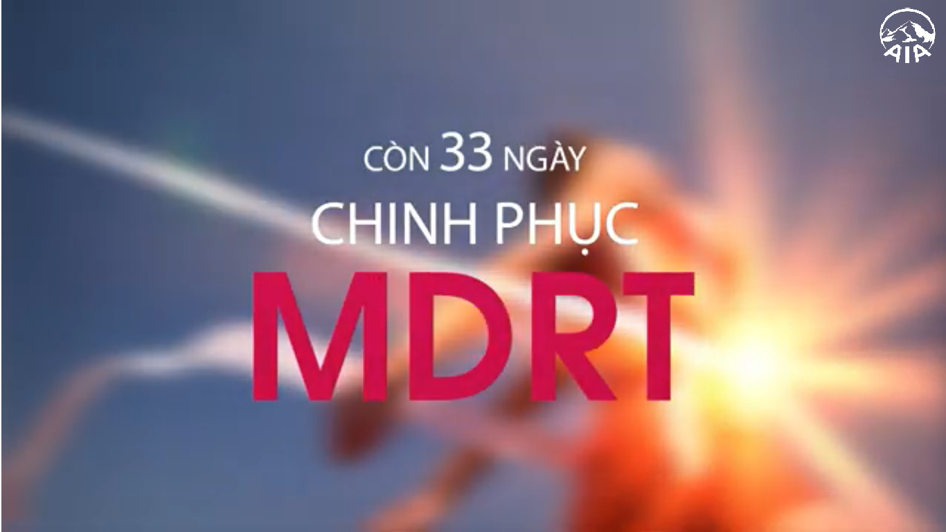 CÒN 33 NGÀY ĐỂ CHINH PHỤC MDRT/ COT / TOT 2020, CHỈ CẦN KIÊN TRÌ, CHẮC CHẮN BẠN SẼ THÀNH CÔNG