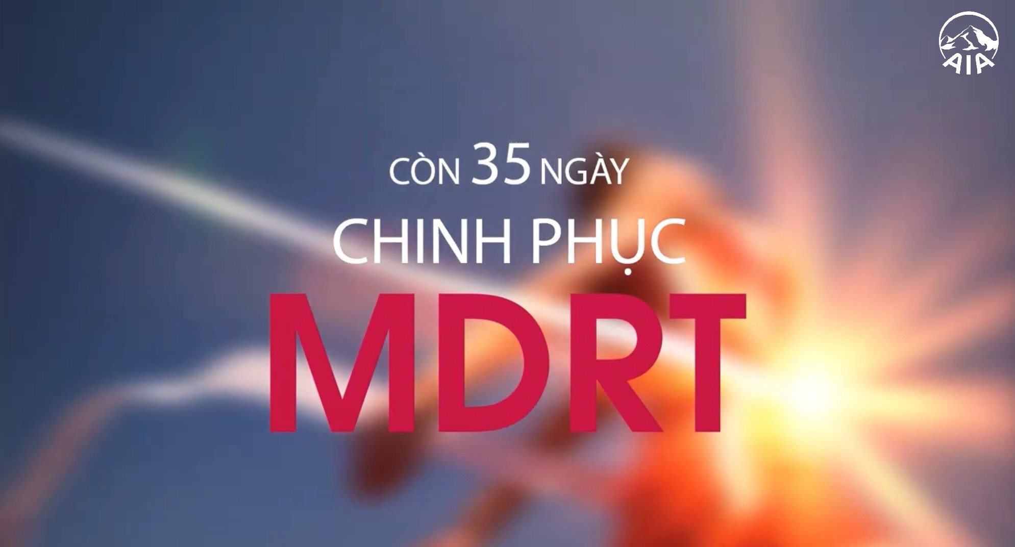 CÒN 35 NGÀY BỨT PHÁ ĐỂ CHINH PHỤC MDRT/ COT / TOT 2020