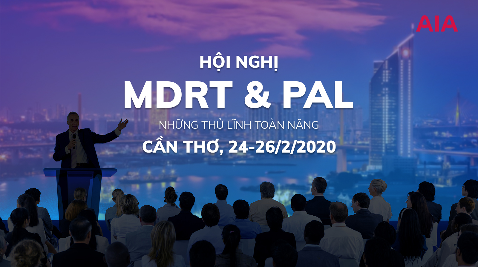 MDRT & PAL – NHỮNG THỦ LĨNH TOÀN NĂNG