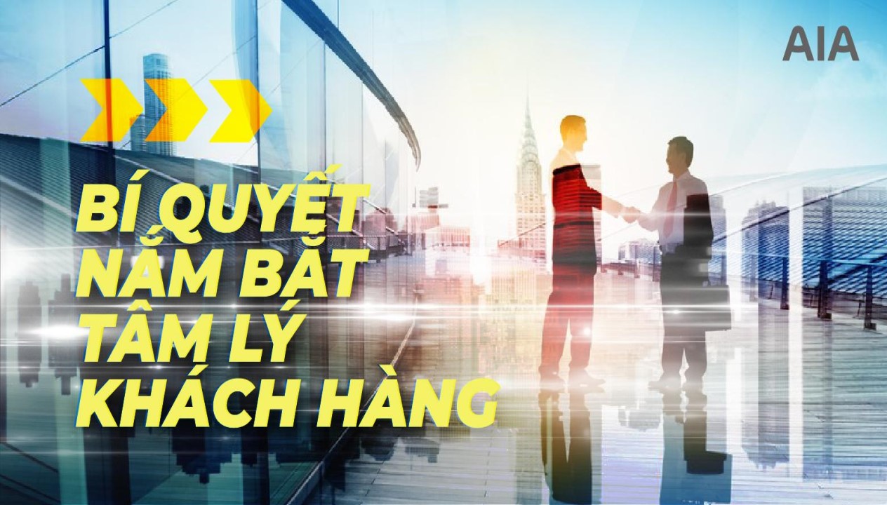 BÍ QUYẾT NẮM BẮT TÂM LÝ KHÁCH HÀNG