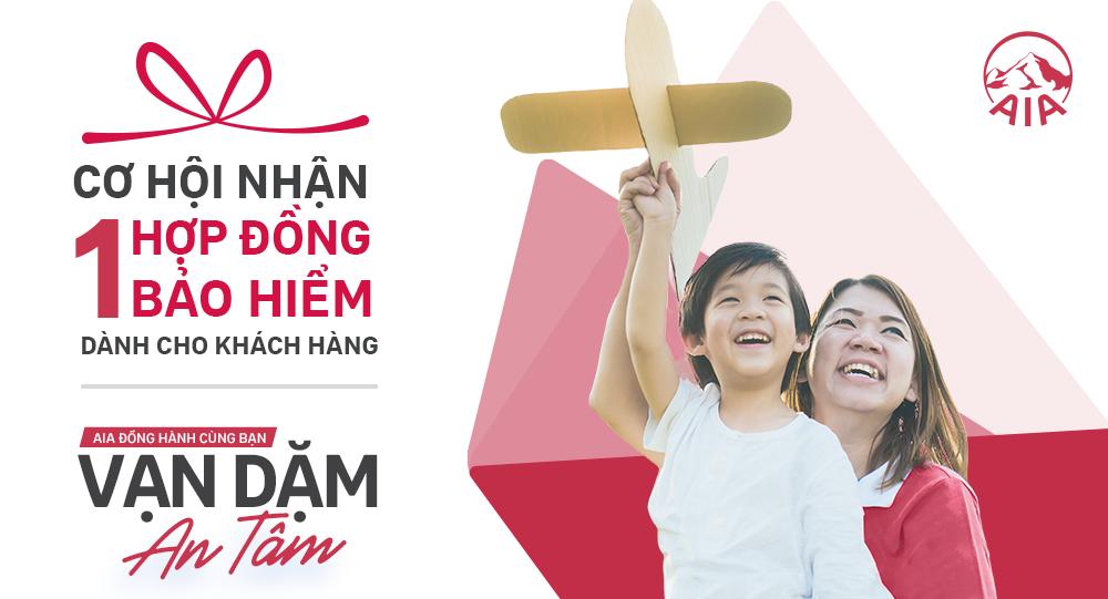 CƠ HỘI NHẬN 1 HỢP ĐỒNG BẢO HIỂM DÀNH CHO KHÁCH HÀNG