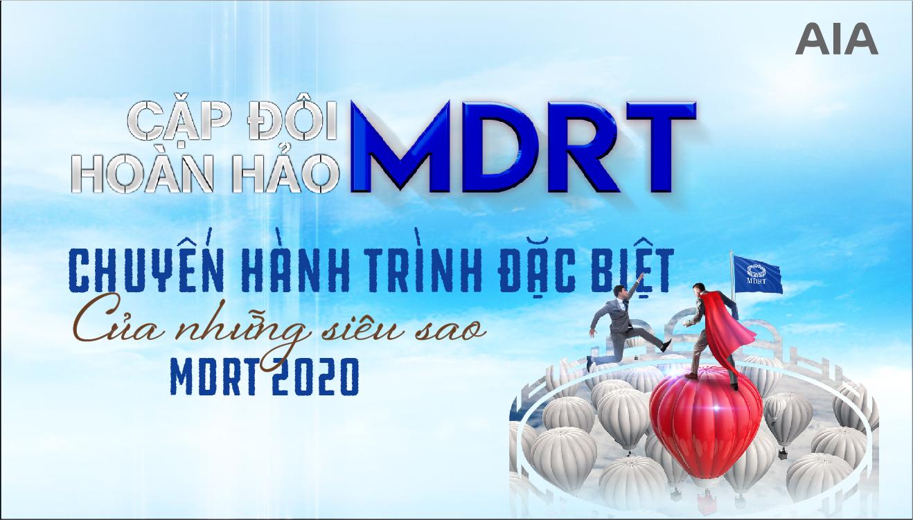 CHUYẾN HÀNH TRÌNH ĐẶC BIỆT CỦA NHỮNG SIÊU SAO MDRT 2020