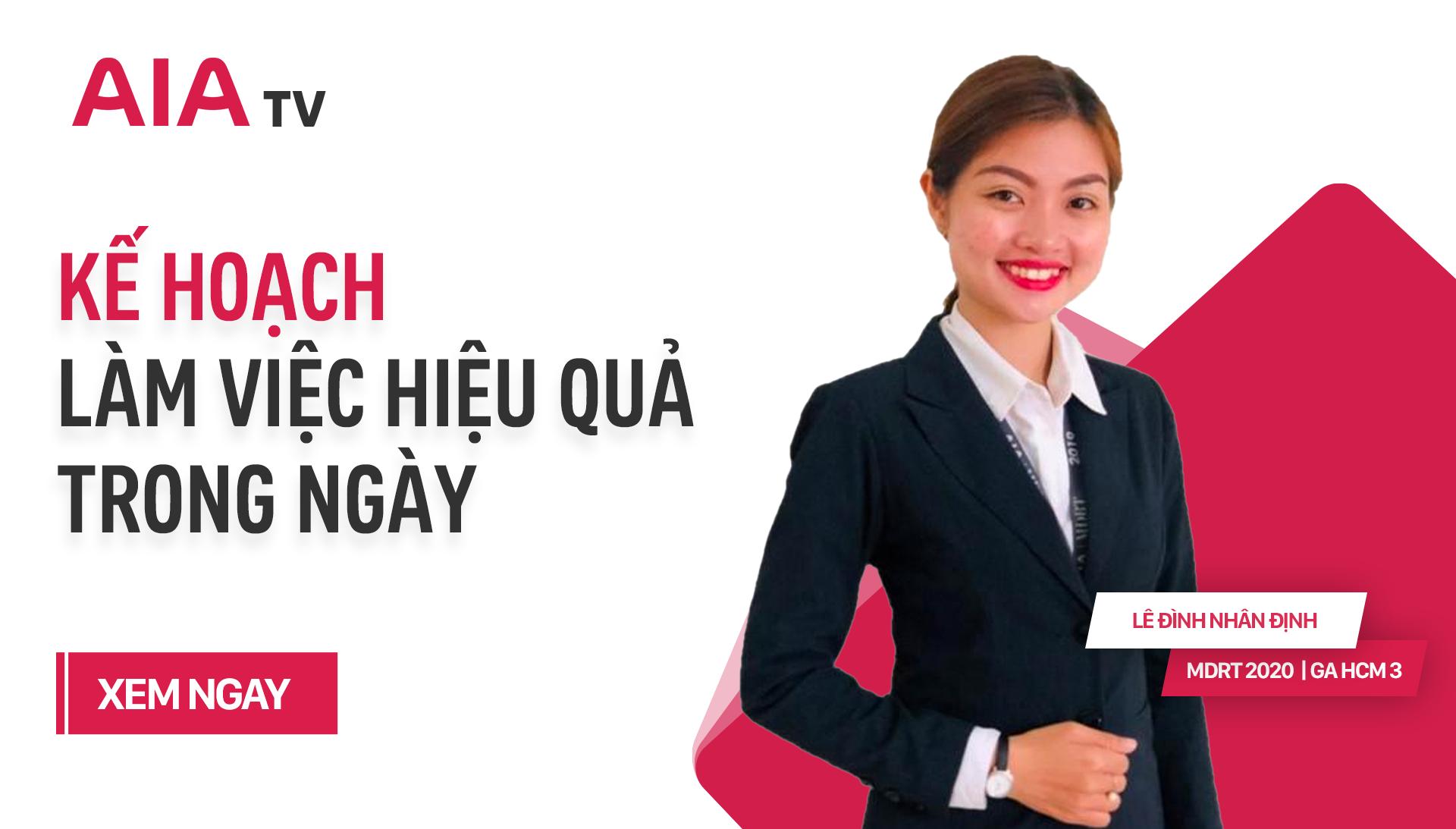 AIA TV – KẾ HOẠCH LÀM VIỆC HIỆU QUẢ TRONG NGÀY