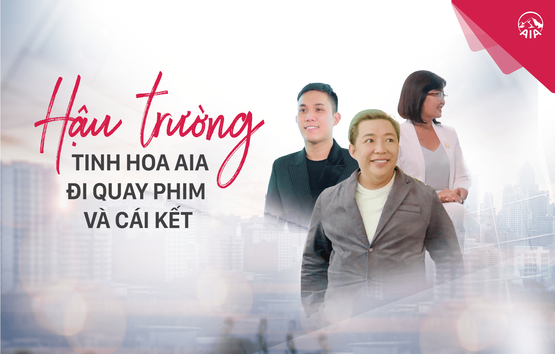 HẬU TRƯỜNG TINH HOA AIA ĐI QUAY PHIM – MỘT NGÀY ĐẸP CÙNG NHAU!