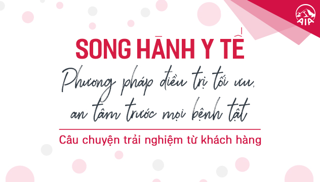 SONG HÀNH Y TẾ – CÂU CHUYỆN TRẢI NGHIỆM THẬT TỪ KHÁCH HÀNG