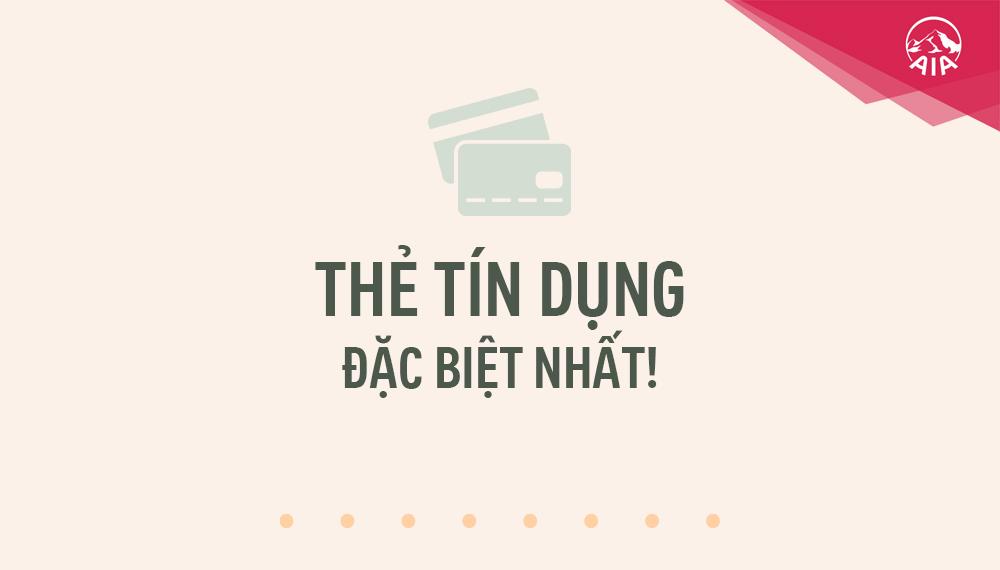 Ý TƯỞNG BÁN HÀNG KỲ 7 – THẺ TÍN DỤNG ĐẶC BIỆT NHẤT!