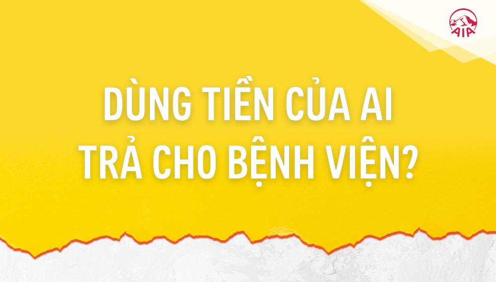 Ý TƯỞNG BÁN HÀNG KỲ 3: DÙNG TIỀN CỦA AI TRẢ CHO BỆNH VIỆN