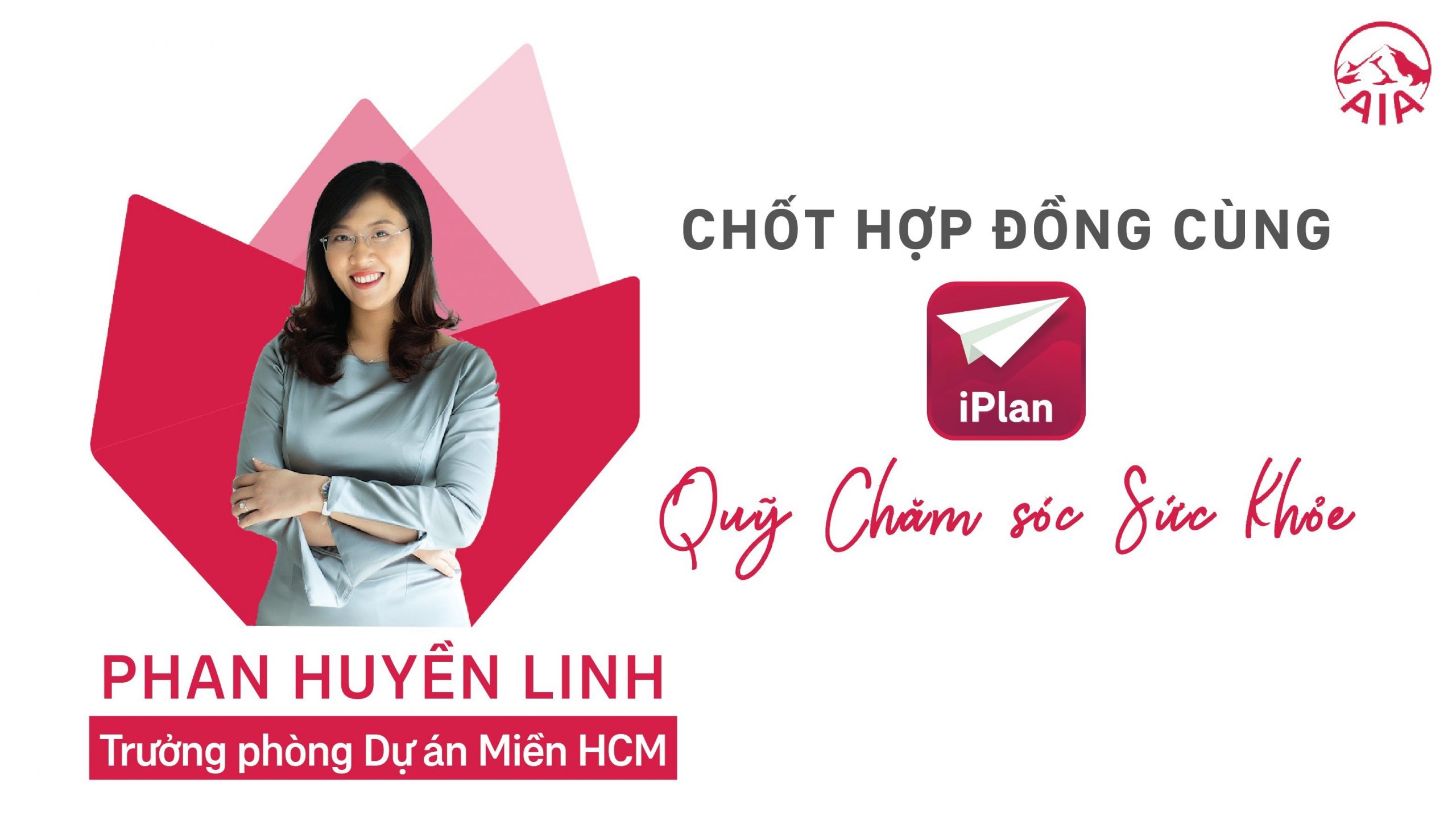 [15 NGÀY TINH THÔNG IPLAN] NGÀY 10: CHỐT HỢP ĐỒNG CÙNG IPLAN VỚI QUỸ CHĂM SÓC SỨC KHỎE