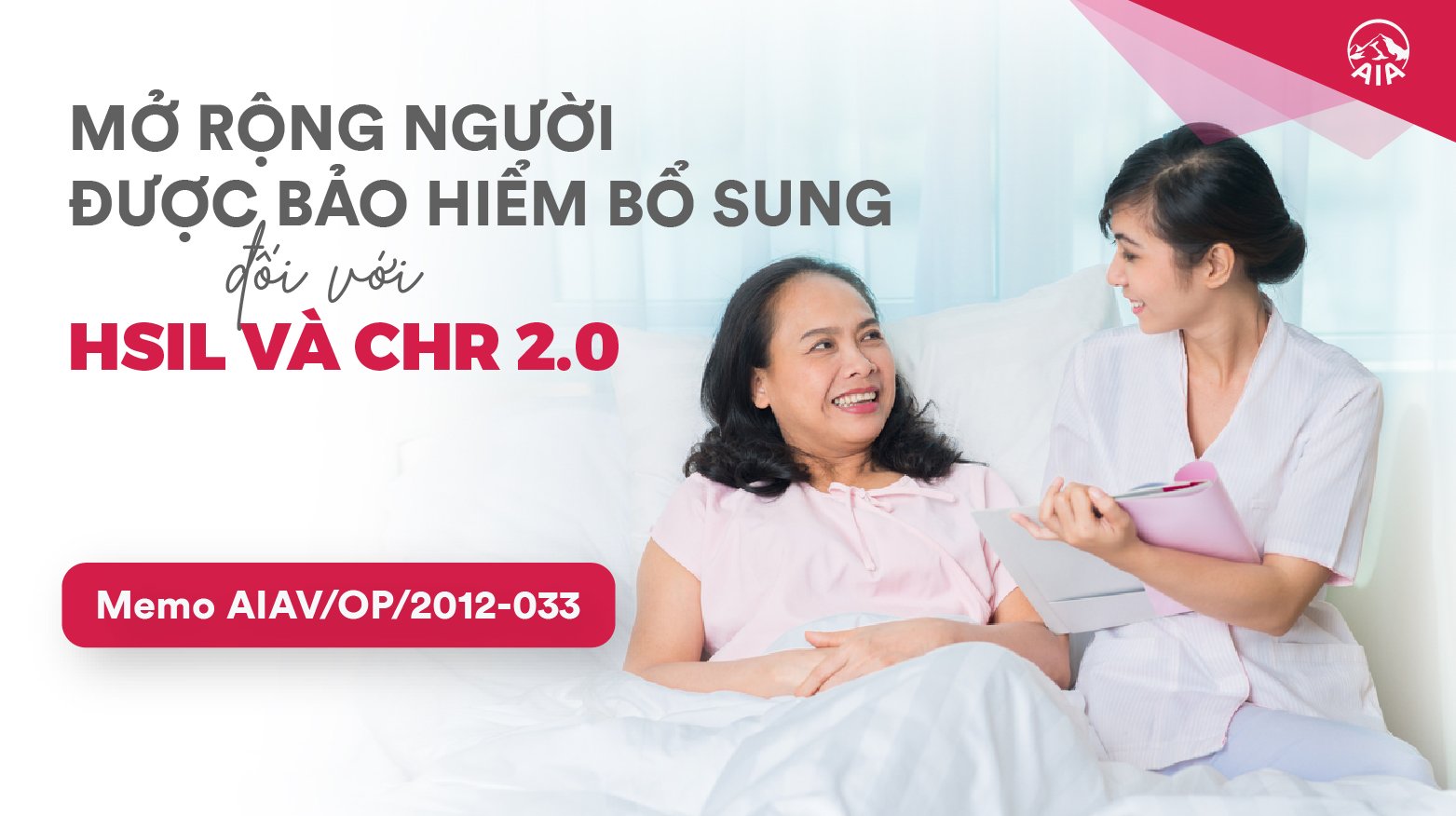 MỞ RỘNG NĐBH BỔ SUNG ĐỐI VỚI BẢO HIỂM NẰM VIỆN & PHẪU THUẬT, BẢO HIỂM CHĂM SÓC SỨC KHỎE 2.0