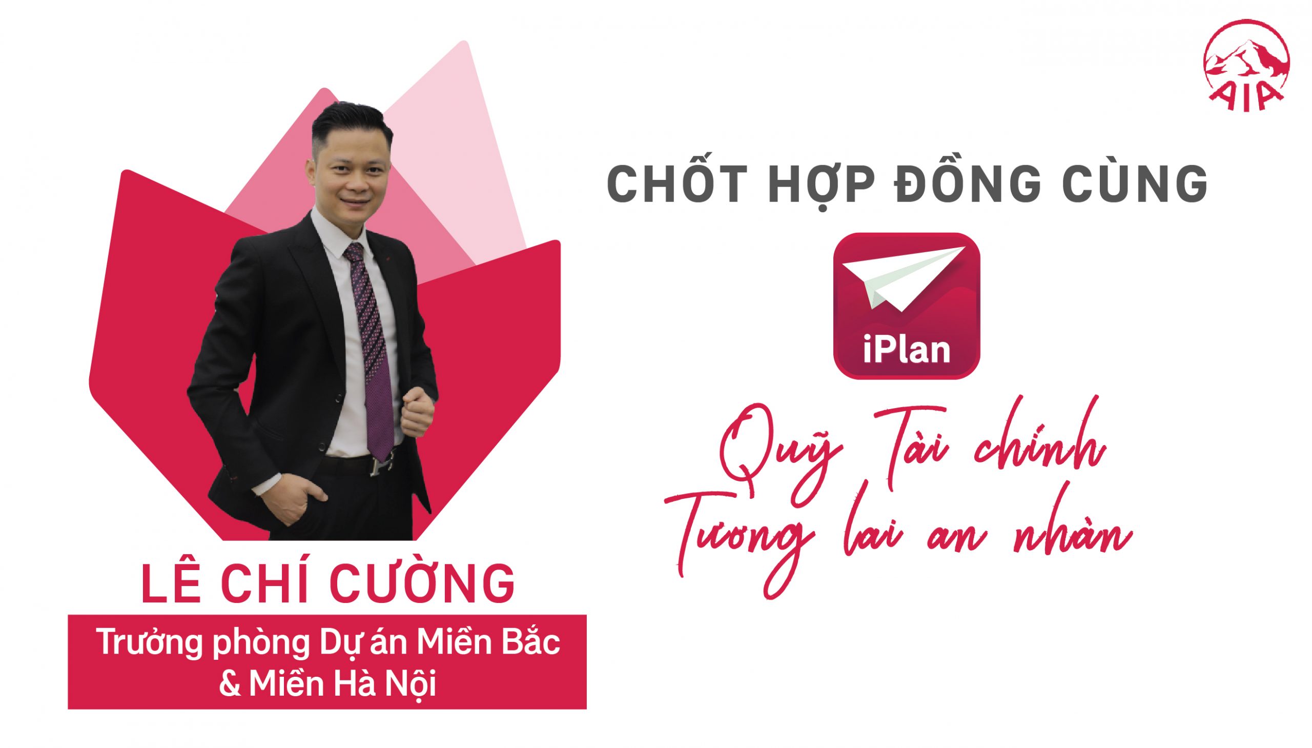 [15 NGÀY TINH THÔNG IPLAN ] CHỐT HỢP ĐỒNG CÙNG IPLAN VỚI QUỸ TÀI CHÍNH TƯƠNG LAI AN NHÀN