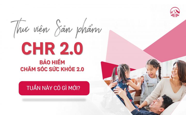 THƯ VIỆN SẢN PHẨM BẢO HIỂM CHĂM SÓC SỨC KHỎE 2.0 – CÓ GÌ MỚI TUẦN NÀY?