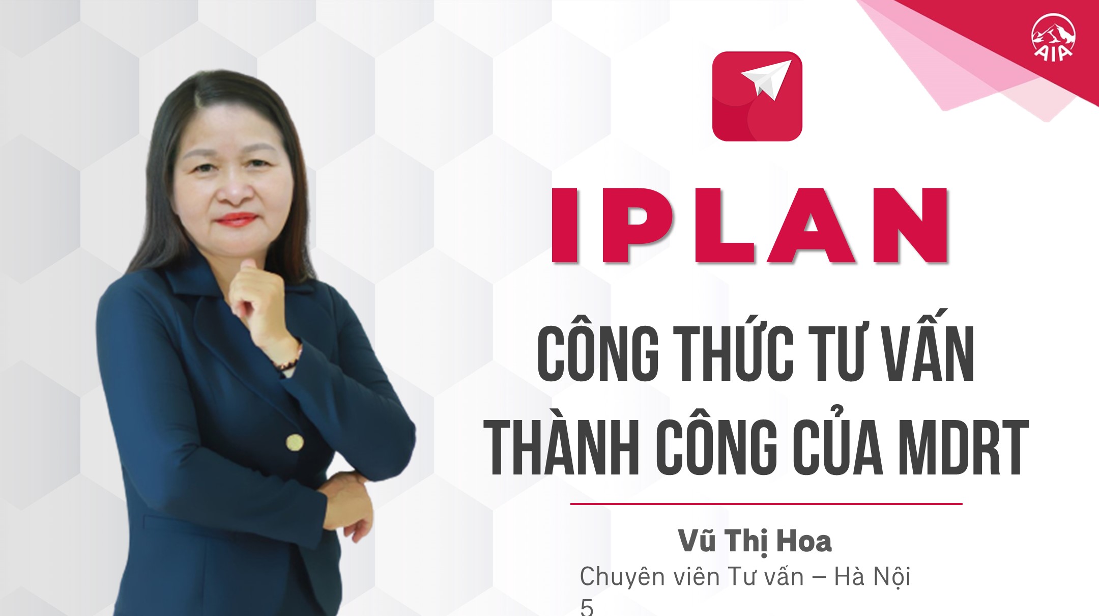 IPLAN – CÔNG THỨC TƯ VẤN THÀNH CÔNG CỦA MDRT