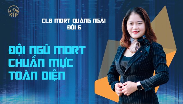 CLB MDRT QUẢNG NGÃI ĐỘI 6 | ĐỘI NGŨ MDRT CHUẨN MỰC TOÀN DIỆN