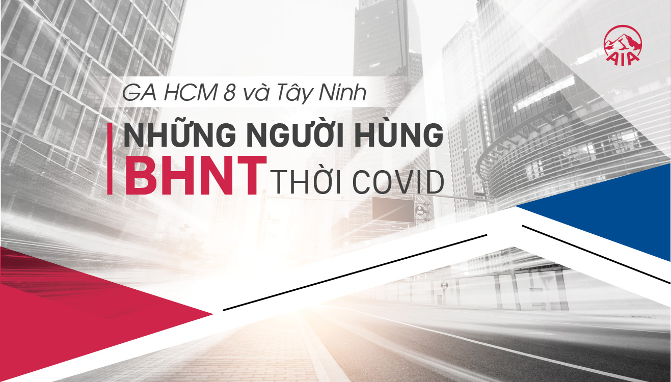 NHỮNG NGƯỜI HÙNG BẢO HIỂM THỜI COVID