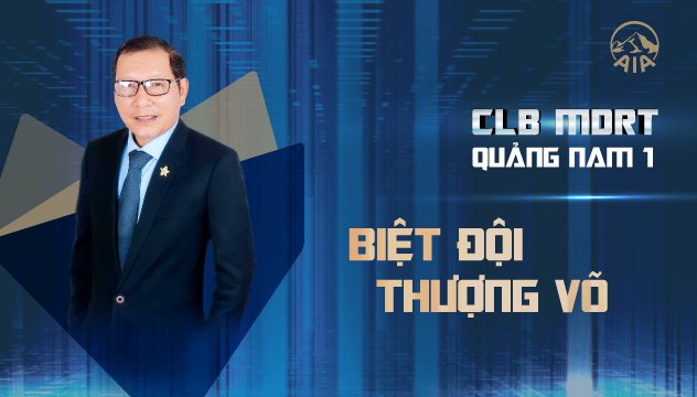 CLB MDRT GA QUẢNG NAM 1 | BIỆT ĐỘI THƯỢNG VÕ