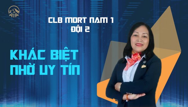 CLB MDRT GA QUẢNG NAM 1 ĐỘI 2 | KHÁC BIỆT NHỜ UY TÍN