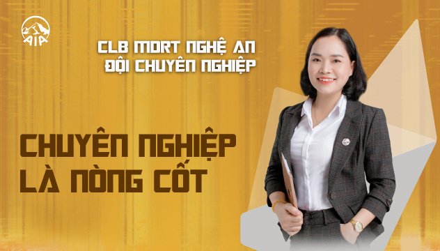 CLB MDRT GA NGHỆ AN ĐỘI CHUYÊN NGHIỆP | CHUYÊN NGHIỆP LÀ NÒNG CỐT