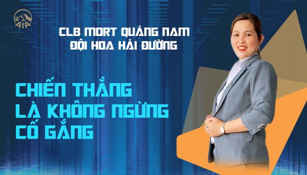 CLB MDRT QUẢNG NAM ĐỘI HOA HẢI ĐƯỜNG | CHIẾN THẮNG LÀ KHÔNG NGỪNG CỐ GẮNG