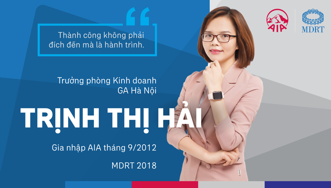 CLB MDRT GA HÀ NỘI – TRỊNH THỊ HẢI | TỪNG BƯỚC CHINH PHỤC ƯỚC MƠ