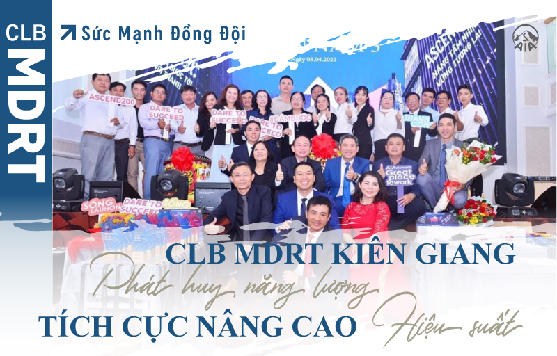 Sức Mạnh Đồng Đội | CLB MDRT Kiên Giang phát huy năng lượng tích cực nâng cao hiệu suất