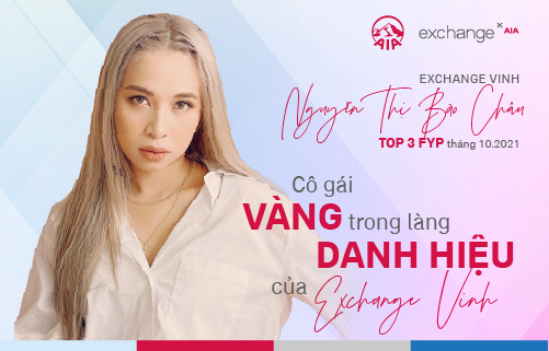 [GƯƠNG MẶT NỔI BẬT] Nguyễn Thị Bảo Châu – Cô gái vàng trong làng danh hiệu của exchange Vinh