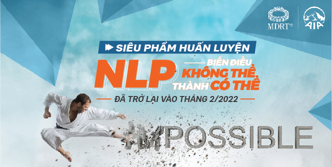 SIÊU PHẨM HUẤN LUYỆN NLP ĐÃ TRỞ LẠI VÀO THÁNG 2/2022