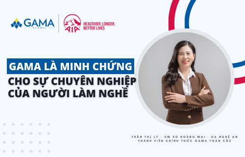 GAMA là minh chứng cho sự chuyên nghiệp của người làm nghề