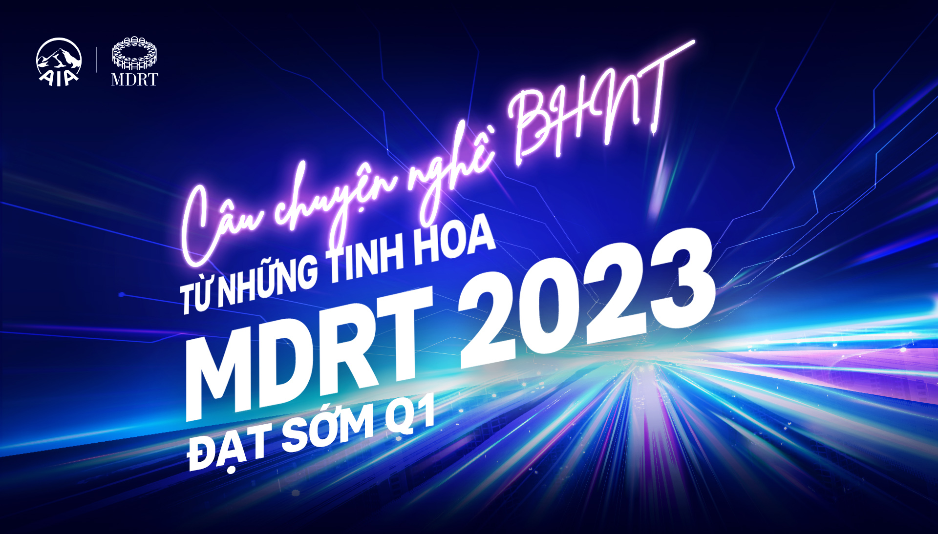 Câu chuyện nghề BHNT từ Tinh Hoa MDRT 2023 đạt sớm Q1