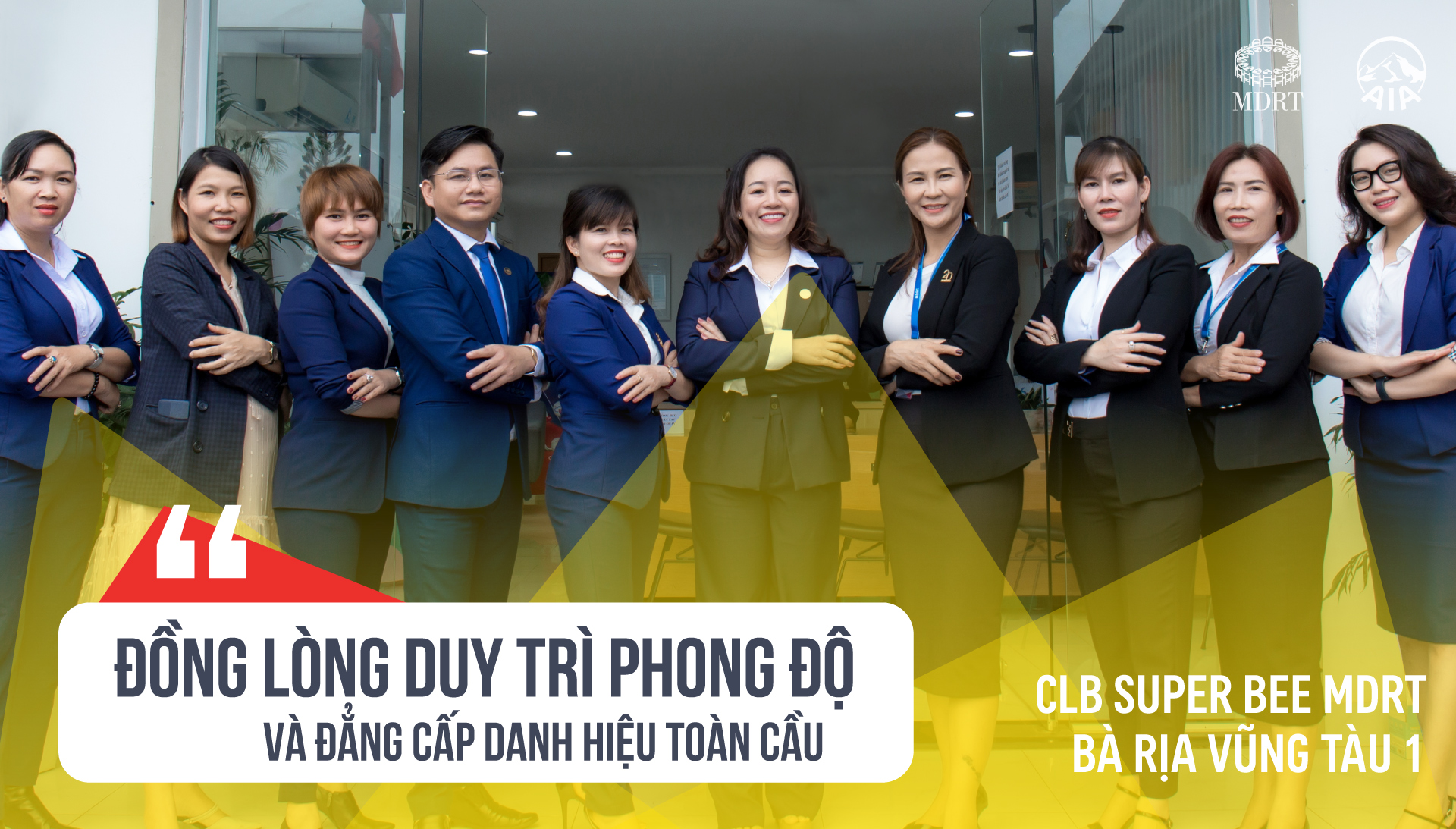 CLB SUPER BEE MDRT 2022|GA BÀ RỊA VŨNG TÀU 1 ĐỒNG LÒNG DUY TRÌ PHONG ĐỘ & ĐẲNG CẤP DANH HIỆU TOÀN CẦU