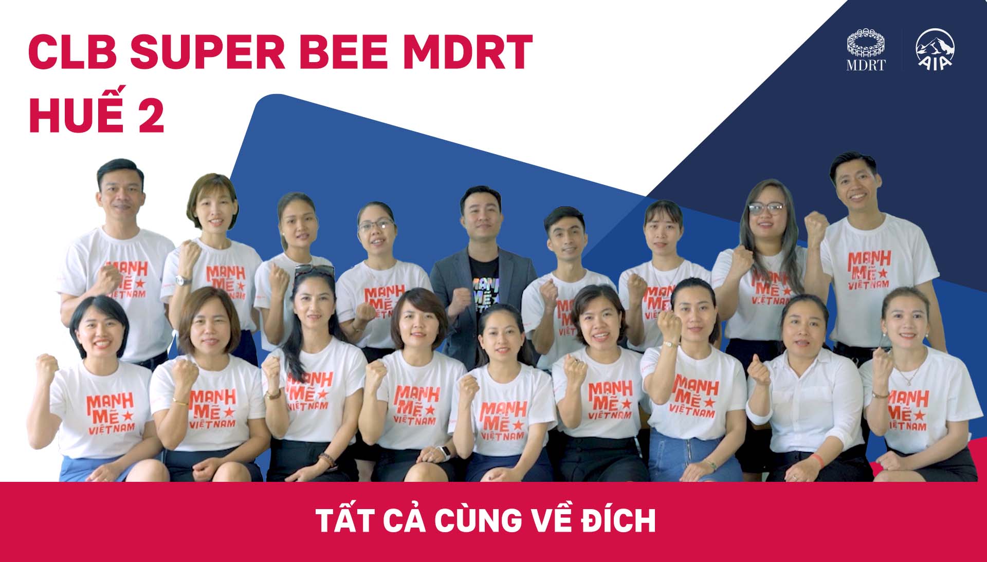 CLB SUPER BEE MDRT 2022|GA HUẾ 2 TẤT CẢ CÙNG VỀ ĐÍCH