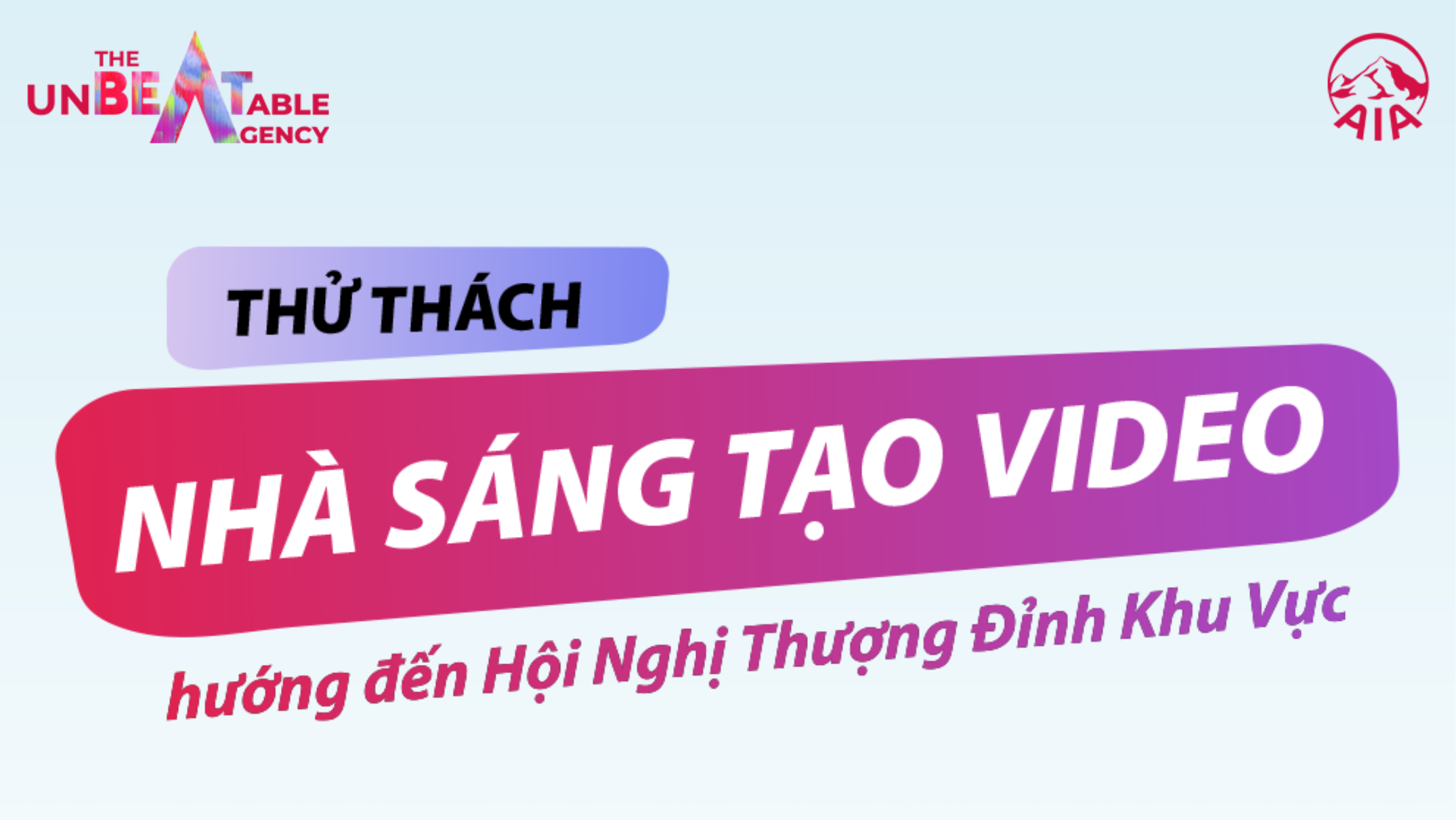 THỬ THÁCH: NHÀ SÁNG TẠO VIDEO – HƯỚNG ĐẾN HỘI NGHỊ THƯỢNG ĐỈNH KHU VỰC