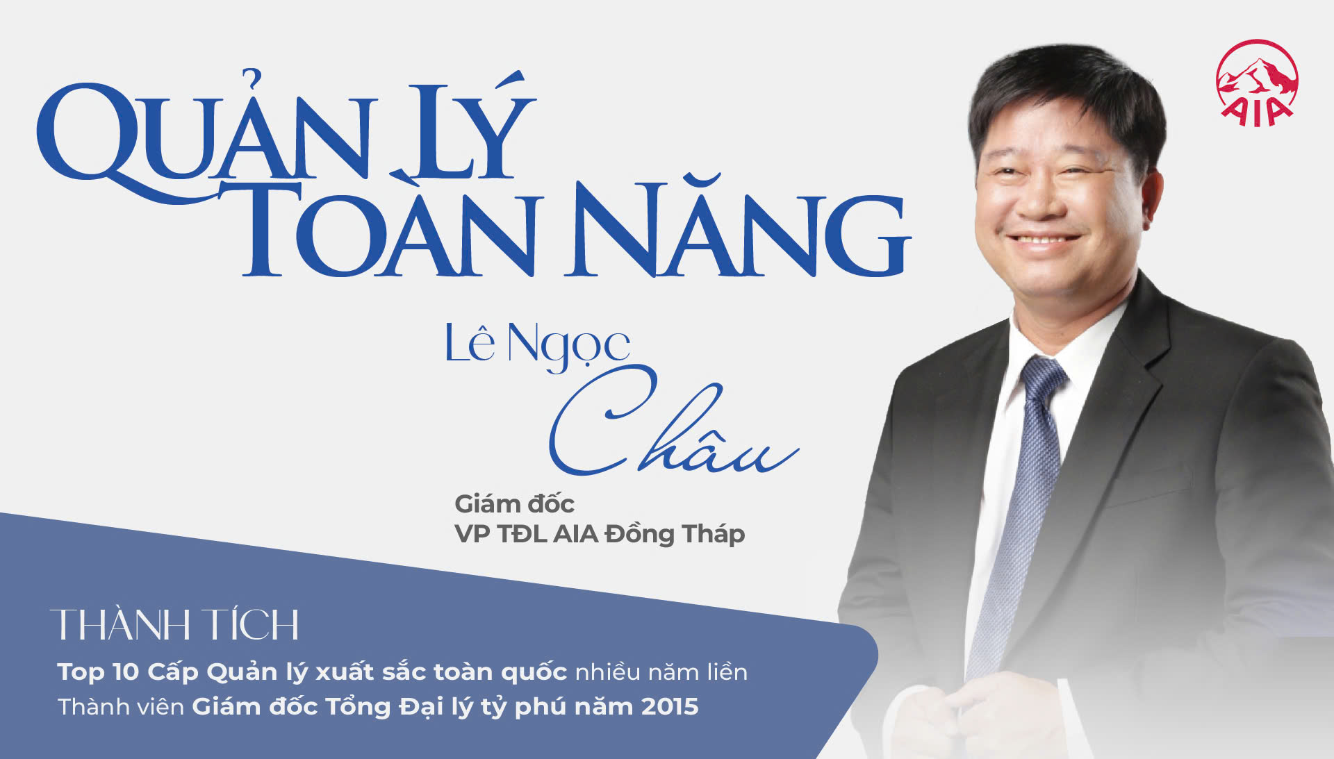 QUẢN LÝ TOÀN NĂNG | LÊ NGỌC CHÂU – VP AIA ĐỒNG THÁP