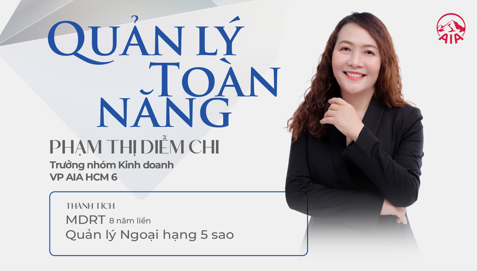 QUẢN LÝ TOÀN NĂNG | PHẠM THỊ DIỄM CHI – VP AIA HCM 6